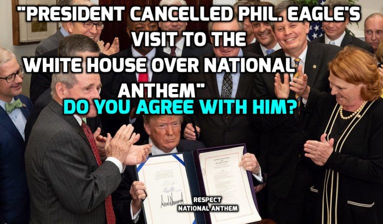 Trump Cancels Philadelphia Eagles Visit to The White House Over National Anthem Protest